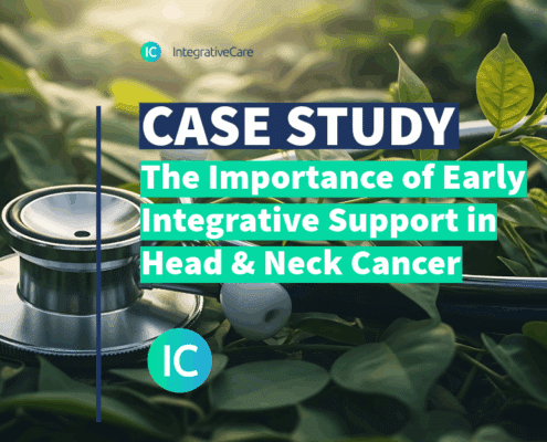The Importance of Early Integrative Support in Head & Neck Cancer